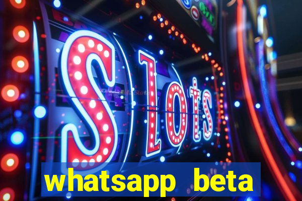 whatsapp beta 3.3.10 2024